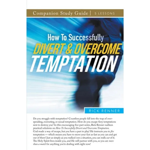 How To Successfully Divert and Overcome Temptation Study Guide