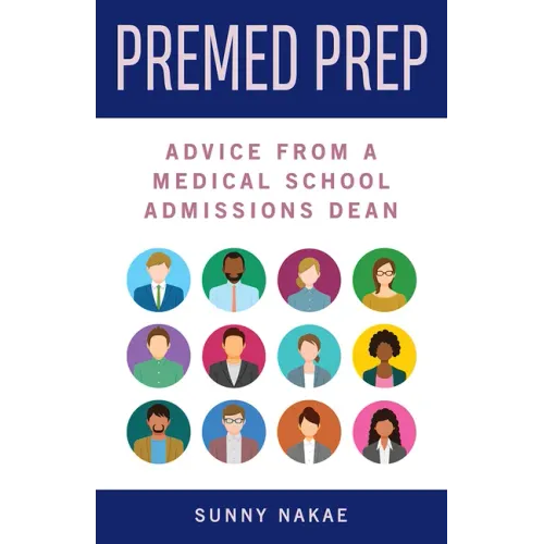 Premed Prep: Advice from a Medical School Admissions Dean