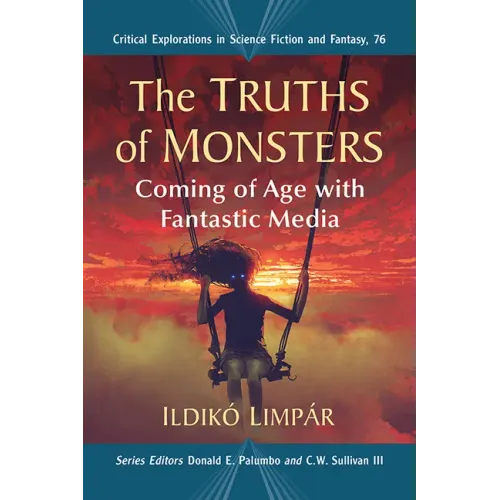 The Truths of Monsters: Coming of Age with Fantastic Media
