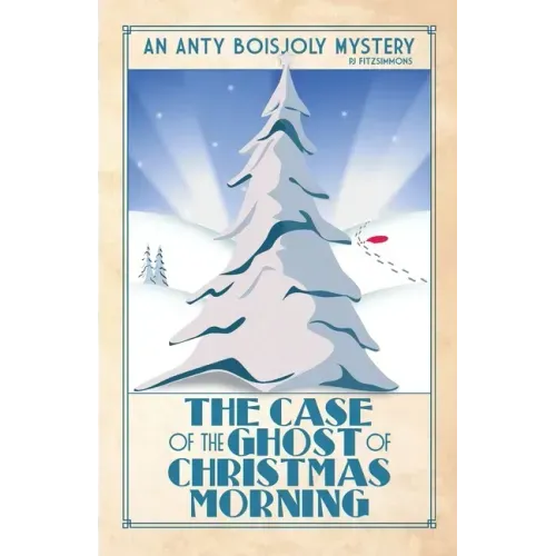 The Case of the Ghost of Christmas Morning