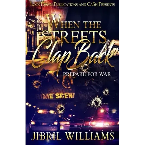 When the Streets Clap Back: Prepare for War