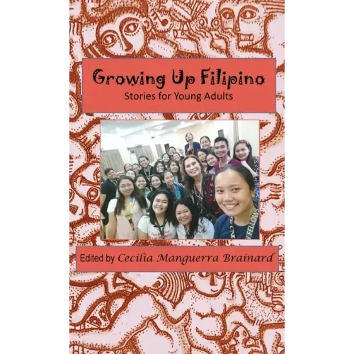 Growing Up Filipino: Stories for Young Adults