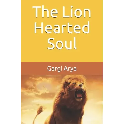 The Lion Hearted Soul