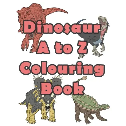 Dinosaur A to Z Colouring book