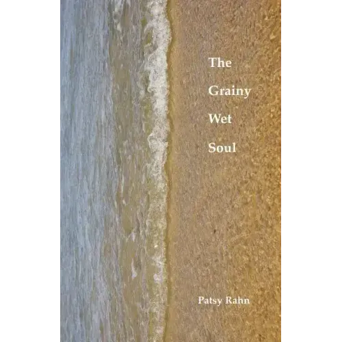 The Grainy Wet Soul