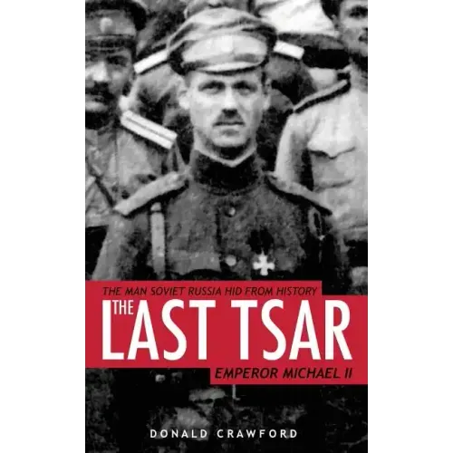 The Last Tsar: Emperor Michael II