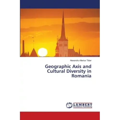 Geographic Axis and Cultural Diversity in Romania