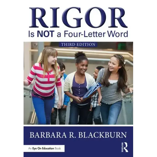 Rigor Is NOT a Four-Letter Word