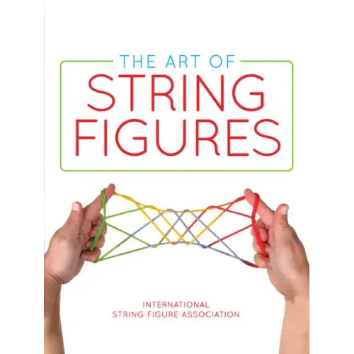 The Art of String Figures