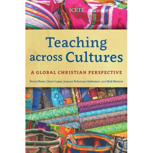 Teaching across Cultures: A Global Christian Perspective