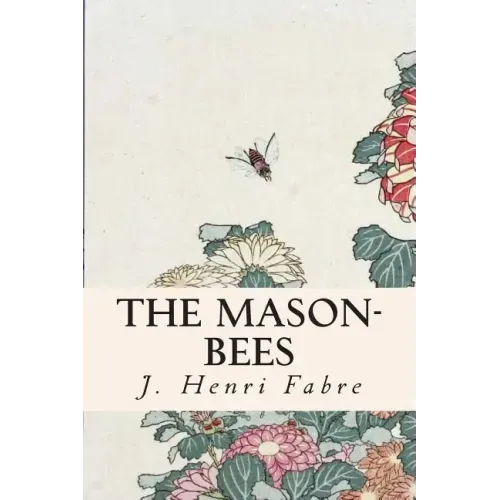 The Mason-Bees