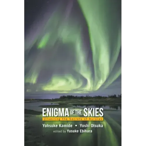 Enigma of the Skies: Unveiling the Secrets of Auroras