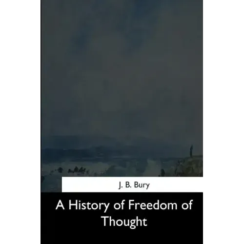 A History of Freedom of Thought
