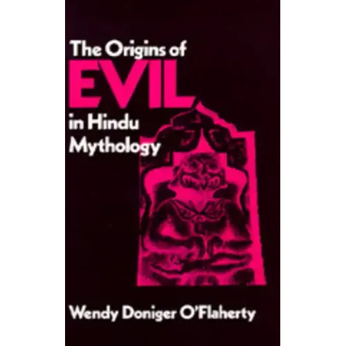 The Origins of Evil in Hindu Mythology: Volume 6