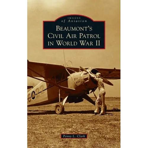 Beaumont's Civil Air Patrol in World War II