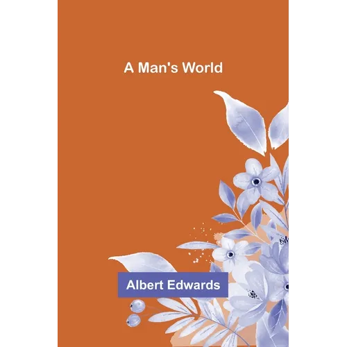 A Man's World