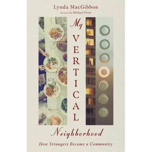 My Vertical Neighborhood: How Strangers Became a Community