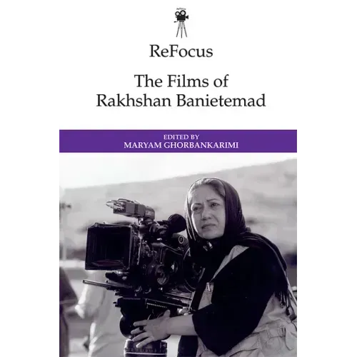 Refocus: The Films of Rakhshan Banietemad