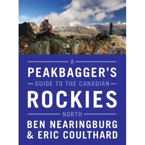 A Peakbagger's Guide to the Canadian Rockies: North