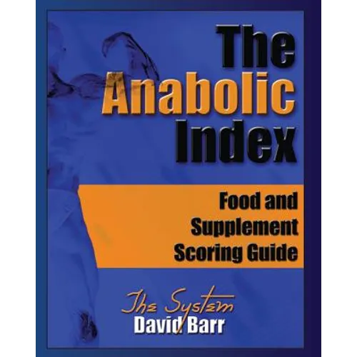 The Anabolic Index: Food and Supplement Scoring Guide