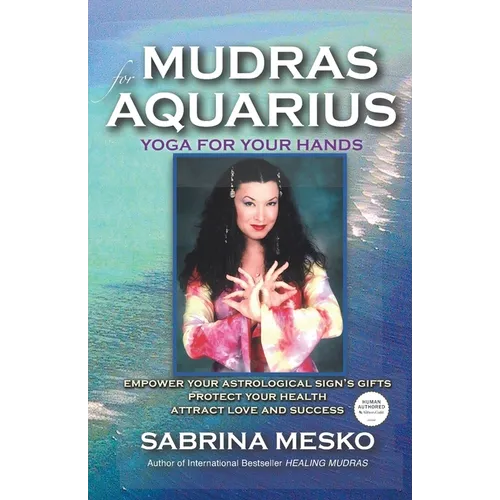 Mudras for Aquarius: Yoga for your Hands