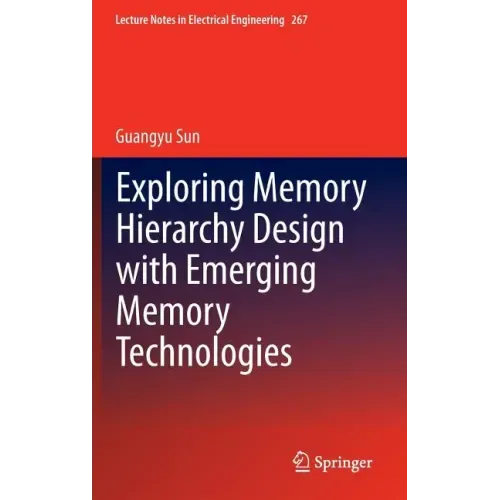 Exploring Memory Hierarchy Design with Emerging Memory Technologies