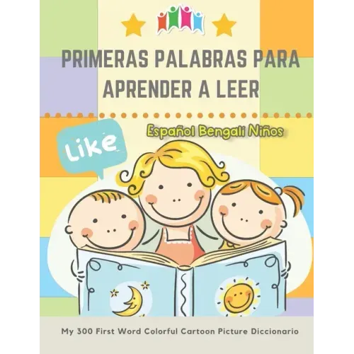 Primeras Palabras Para Aprender A Leer Español Bengalí Niños. My 300 First Word Colorful Cartoon Picture Diccionario: Montessori. Ejercicios para apre