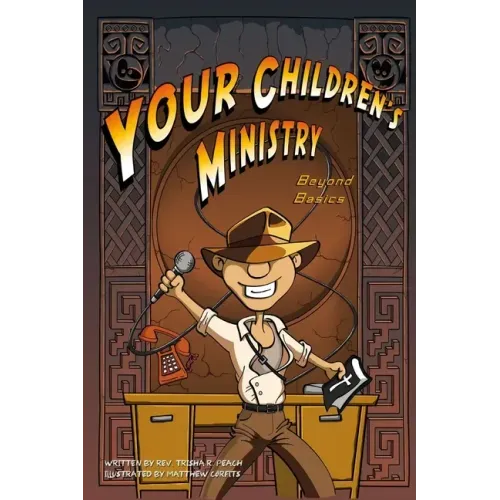 Your Children's Ministry, Beyond Basics