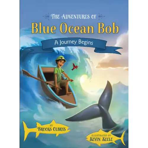 The Adventures of Blue Ocean Bob: A Journey Begins