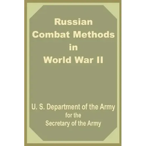 Russian Combat Methods in World War II