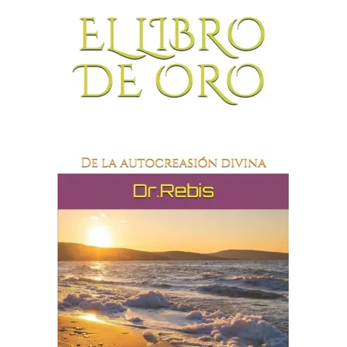 El Libro de Oro: De la autocreasión divina