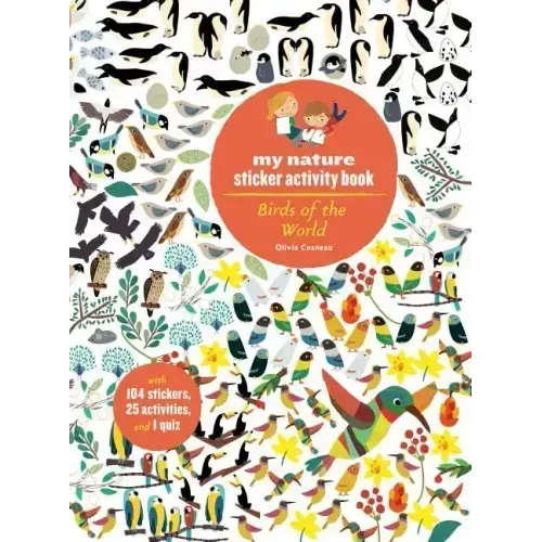 Birds of the World: My Nature Sticker Activity Book
