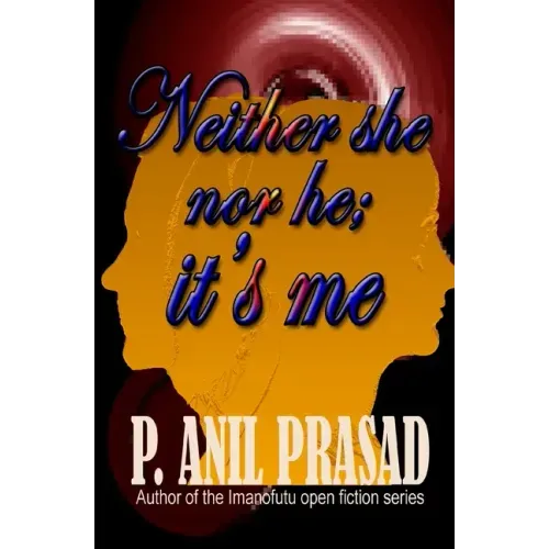 Neither she nor he, it's me