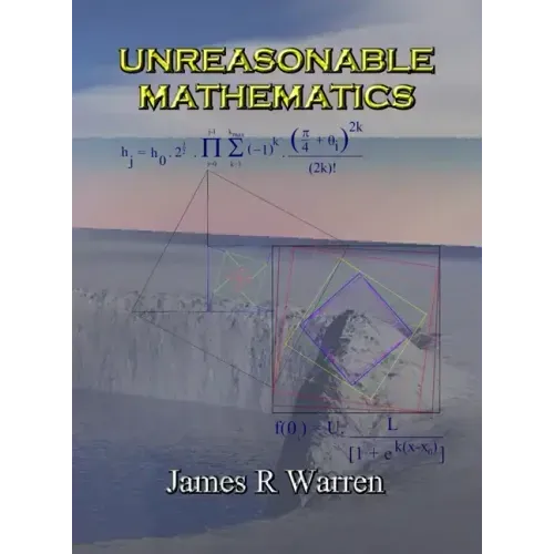 Unreasonable Mathematics: An Album of Research Reports