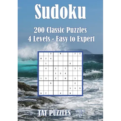 Sudoku - 200 Classic Puzzles - Volume 6: 4 levels - Easy to expert
