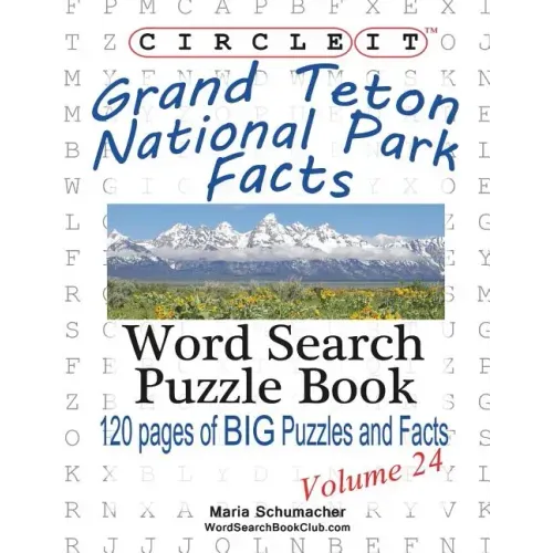 Circle It, Grand Teton National Park Facts, Word Search, Puzzle Book