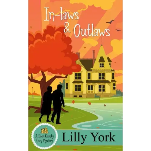In-Laws & Outlaws (a Door County Cozy Mystery Book 1)