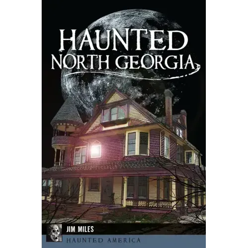 Haunted North Georgia