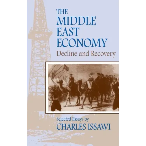 The Middle East Economy: Decline and Recovery