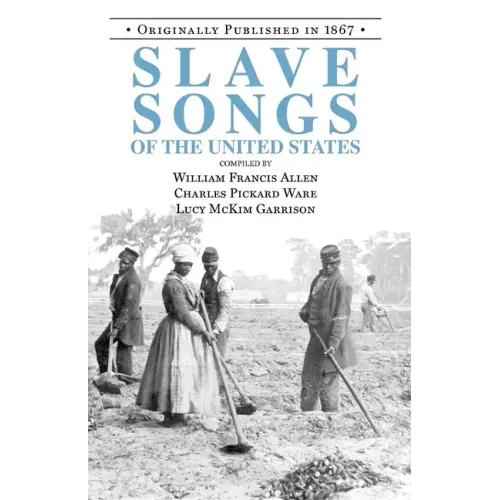 Slave Songs of the United States