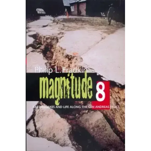Magnitude 8: Earthquakes and Life Along San Andreas Fault