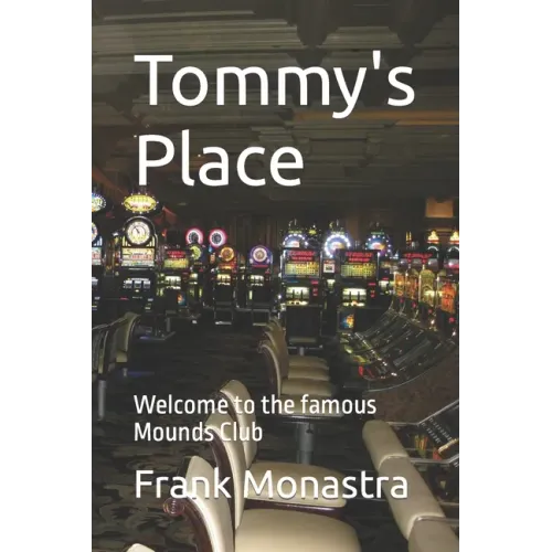 Tommy's Place: Welcome to the famous Mounds Club