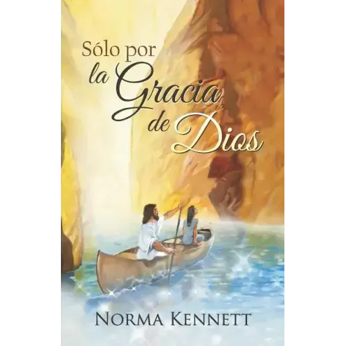 Only by God's Grace (Spanish)