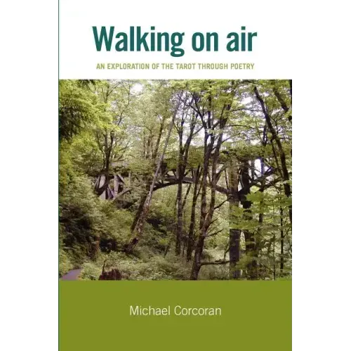 Walking on Air: An Exploration of the Tarot Through Poetry