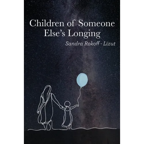 Children of Someone Else's Longing