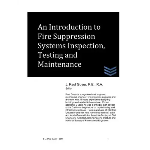 An Introduction to Fire Suppression Systems Inspection, Testing and Maintenance
