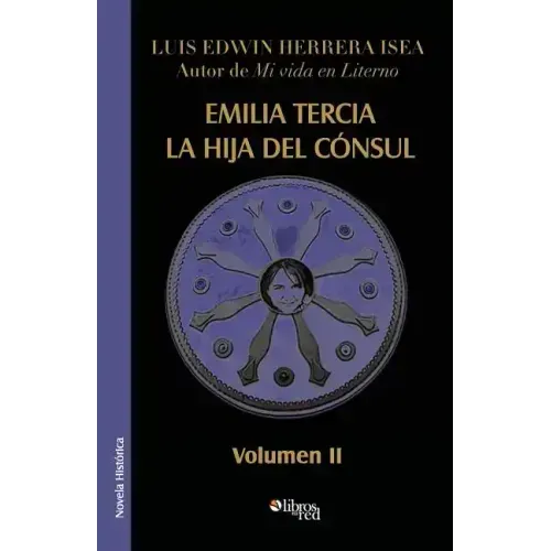 Emilia Tercia, La Hija del Consul. Volumen II