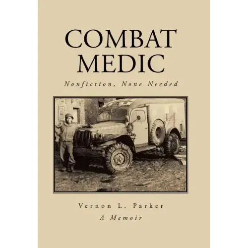 Combat Medic: Nonfiction, None Needed