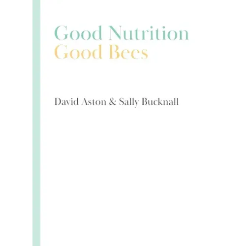 Good Nutrition - Good Bees