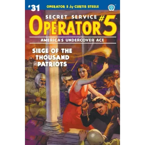 Operator 5 #31: Siege of the Thousand Patriots